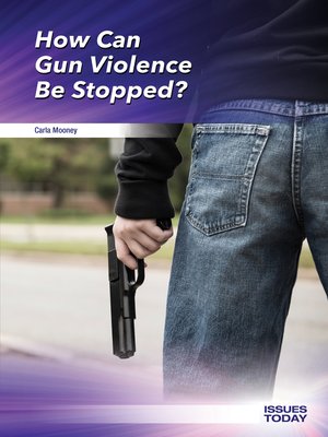 cover image of How Can Gun Violence Be Stopped?